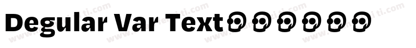 Degular Var Text字体转换